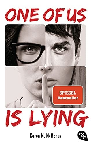 ONE OF US IS LYING: Der geniale Highschool-Thriller-Weltbestseller. Mit exklusivem Bonusmaterial (Die ONE OF US IS LYING-Reihe, Band 1)