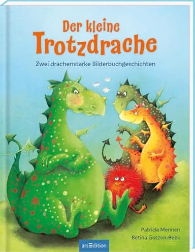 Der kleine Trotzdrache: Zwei drachenstarke Bilderbuchgeschichten | Bilderbuch über Trotz und Angst, für Kinder ab 3 Jahren