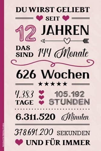 Notizbuch für Mädchen 12 Jahre: Geburtstagsgeschenk für 12 jährige Mädchen kleines Geschenk zum 12ten Geburtstag A5 Buch liniert praktisch für Notizen das Tagebuch mit schönem Spruch zum 12. Geb