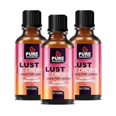 Pure Passion® LUST Drops - Sofortwirkung - Tropfen für Frauen - Hochdosiert mit Maca, Muira Puama und L-Arginin - Unterstützung für weibliche Sinnlichkeit - ohne künstliche Zusatzstoffe - 3 x 15ml