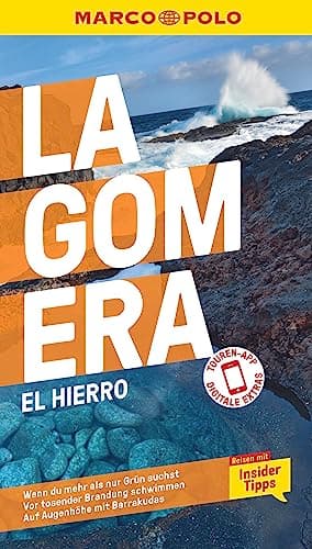 MARCO POLO Reiseführer La Gomera, El Hierro: Reisen mit Insider-Tipps. Inklusive kostenloser Touren-App